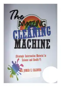 Cover of THE AMAZING CLEANING MACHINE (Strategic Intervention Material In Science and Health V)
