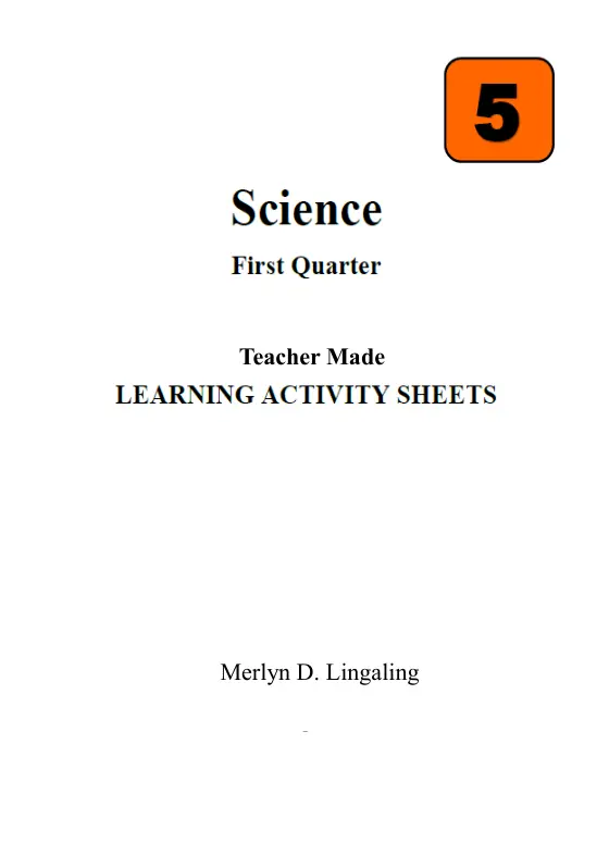 Cover of Teacher Made Learning Activity Sheets in Science 5 Quarter 1