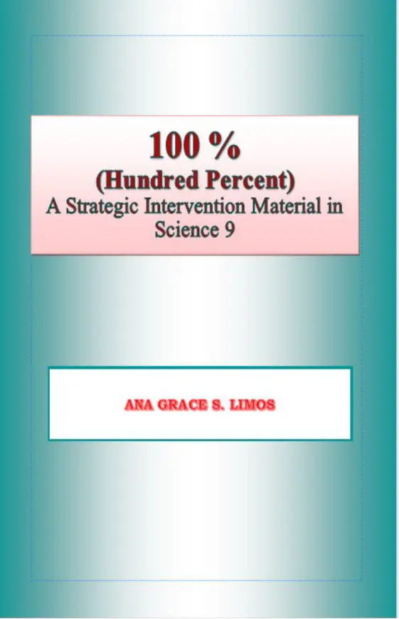 Cover of 100% (Hundred Percent) A Strategic Intervention Material in Science 9