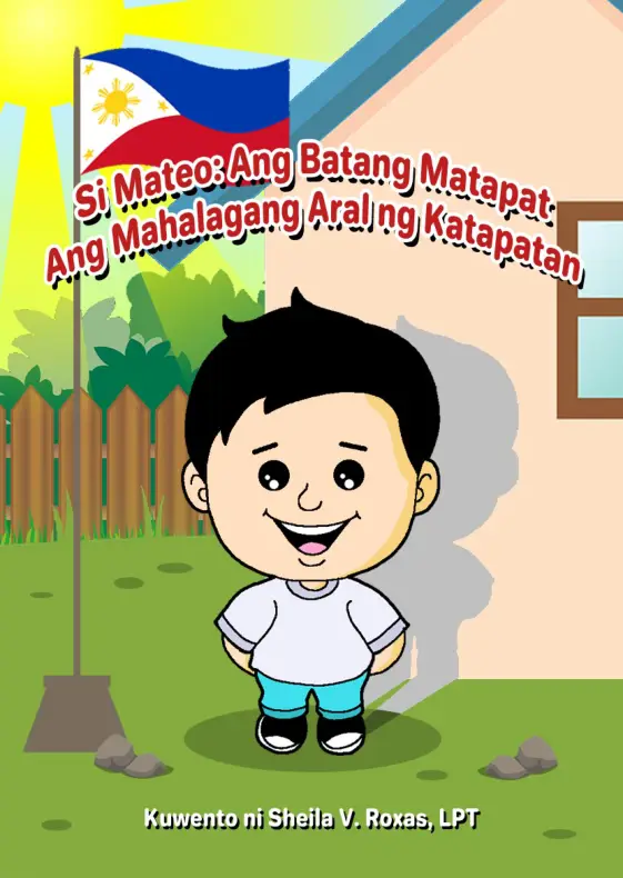 Cover of Si Mateo: Ang Batang matapat, Ang Mahalagang Aral ng Katapatan