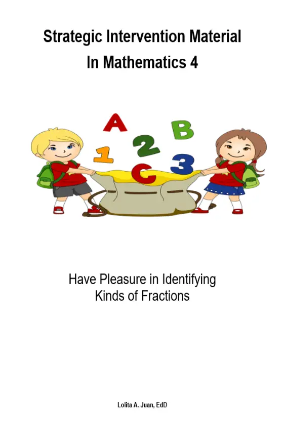 Cover of Strategic Intervention Material in Mathematics 4 : Have Pleasure in Identifying Kinds of Fractions