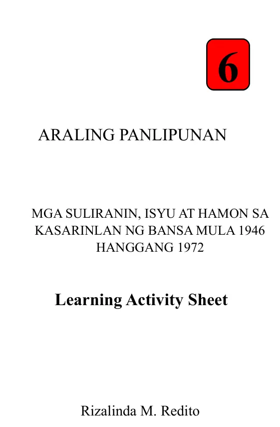 Cover of Araling Panlipunan 6 : Mga Suliranin , Isyu at Hamon sa Kasarinlan ng Bansa mula 1946 hanggang 1972 : Learning Activity Sheet