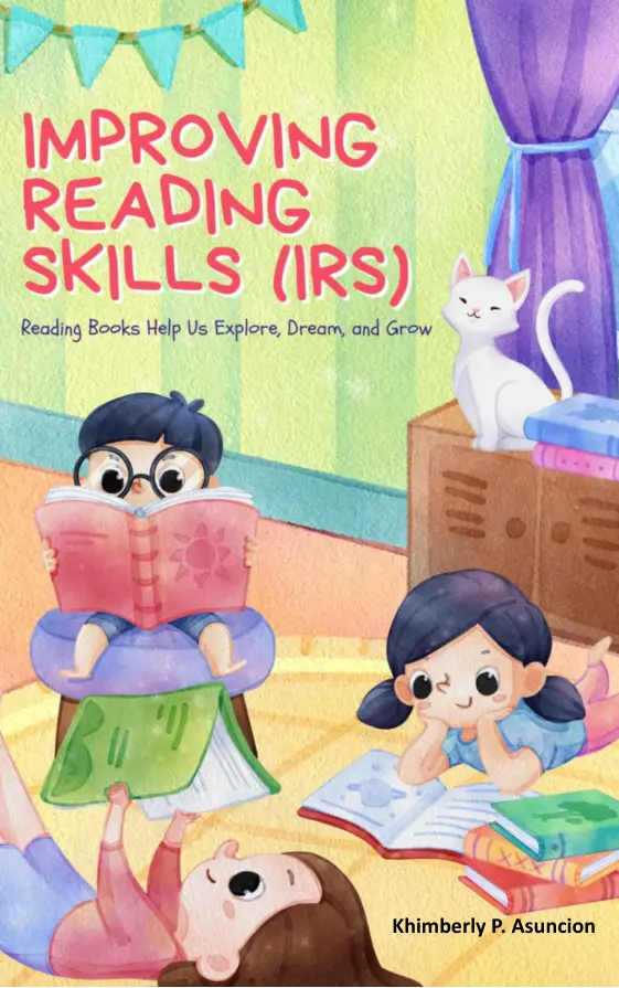 Cover of Improving Reading Skills (IRS) : Reading Books Help Us Explore, Dream, and Grow