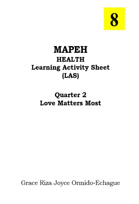 Cover of MAPEH 8 : HEALTH : Learning Activity Sheet (LAS) : Quarter 2 : LOVE MATTERS MOST