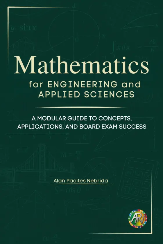 Cover of Mathematics for Engineering and Applied Sciences : A Modular Guide to Concepts, Applications, and Board Exam Success
