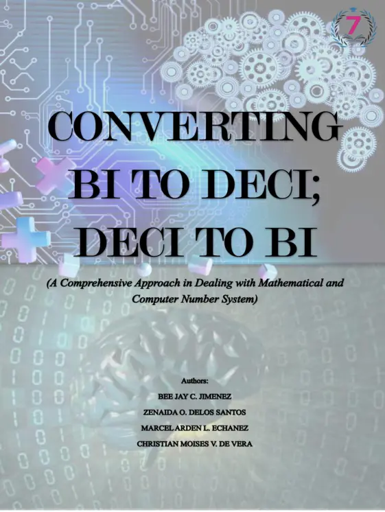 Cover of CONVERTING BI TO DECI ; DECI TO BI (A Comprehensive Approach in Dealing with Mathematical and Computer Number System)